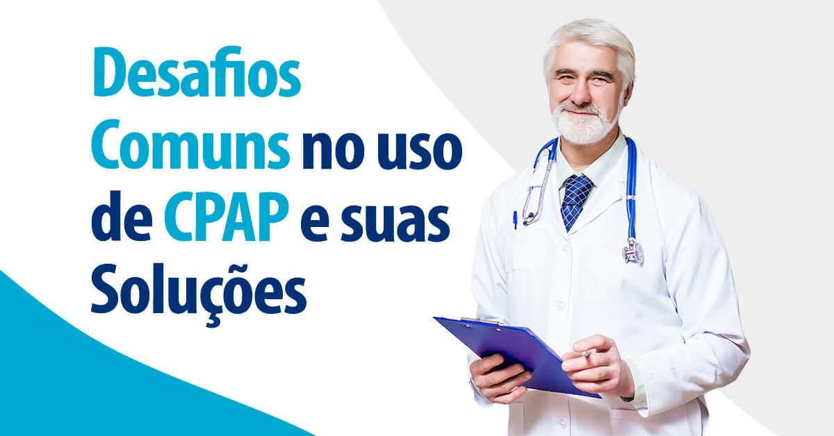 banner-blog-sorocaba-desafios-comuns-cpap