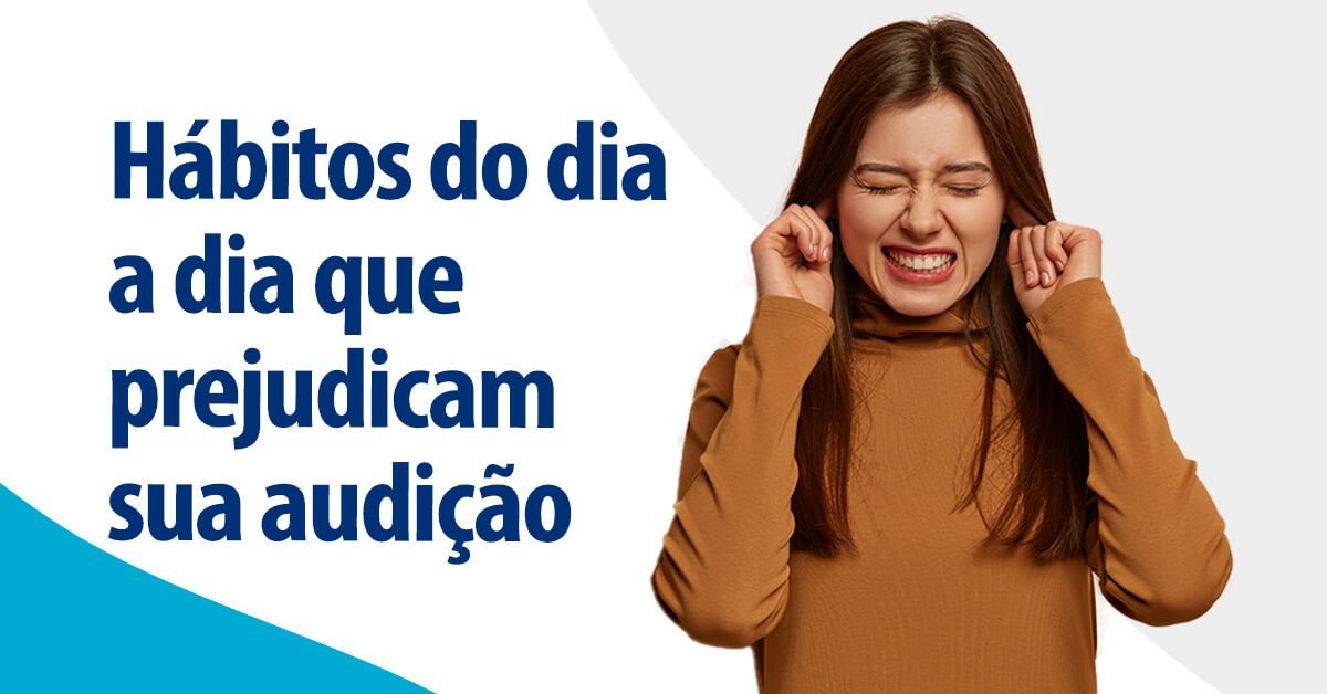 banner-blog-sorocaba-habitos-que-prejudicam-a-audicao